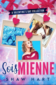 Title: Sois Mienne, Author: Shaw Hart