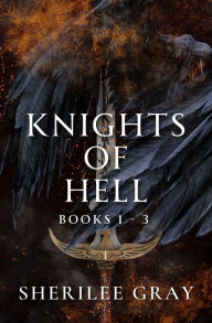 Title: Knights of Hell: Books 1 - 3, Author: Sherilee Gray