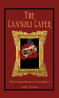 THE CANNOLI CAPER: 