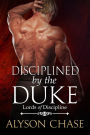 Disciplined by the Duke