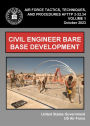 Air Force Tactics, Techniques, and Procedures AFTTP 3-32.34 Volume 1 Civil Engineer Bare Base Development October 2023