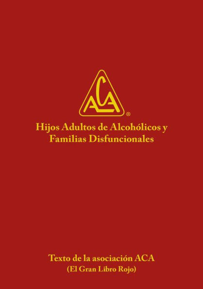 Hijos adultos de alcohólicos / familias disfuncionales: el Gran Libro Rojo, o BRB