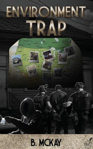 Title: Environment Trap, Author: B McKay