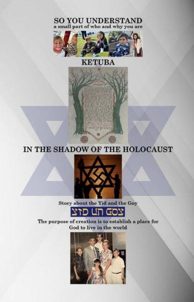 SO YOU UNDERSTAND: Ketuba in the SHADOW of the HOLOCAUST