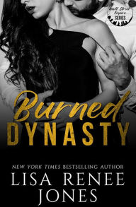 Title: Burned Dynasty Part Two, Author: Lisa Renee Jones
