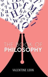 Title: The Book of Philosophy, Author: Valentine Leon