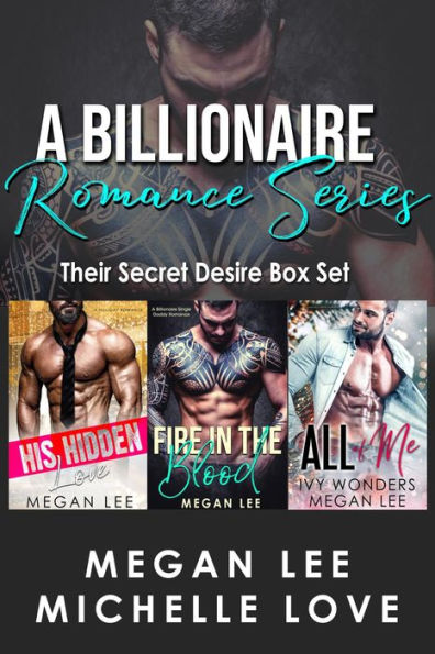 A Billionaire Romance Series: Their Secret Desire Box Set