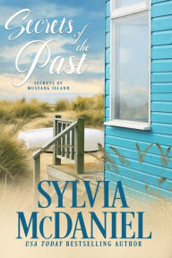 Title: Secrets of the Past: Sweet Beach Romance, Author: Sylvia Mcdaniel