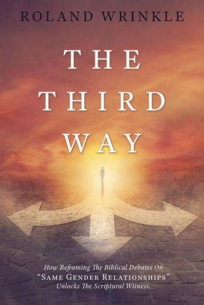 THE THIRD WAY: How Reframing The Biblical Debates On 