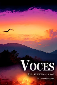Title: Voces: Del silencio a la voz, Author: Marco Giménez