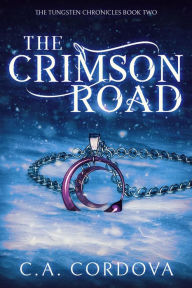 Title: The Crimson Road, Author: C. A. Cordova