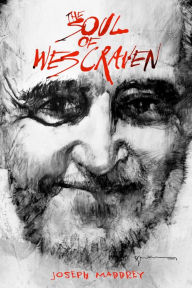 Title: The Soul of Wes Craven, Author: Joseph Maddrey