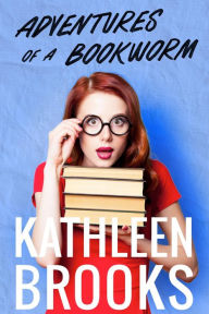 Title: Adventures of a Bookworm: Paige Turner Series #1, Author: Kathleen Brooks