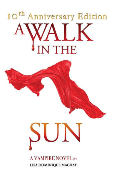 A Walk in the Sun: A Vampire Novel