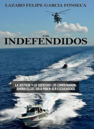 Title: LOS INDEFENDIDOS, Author: Lazaro Felipe Garcia