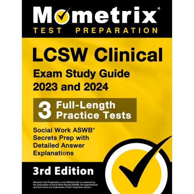 LCSW Clinical Exam Study Guide 2023 and 2024 3 FullLength Practice