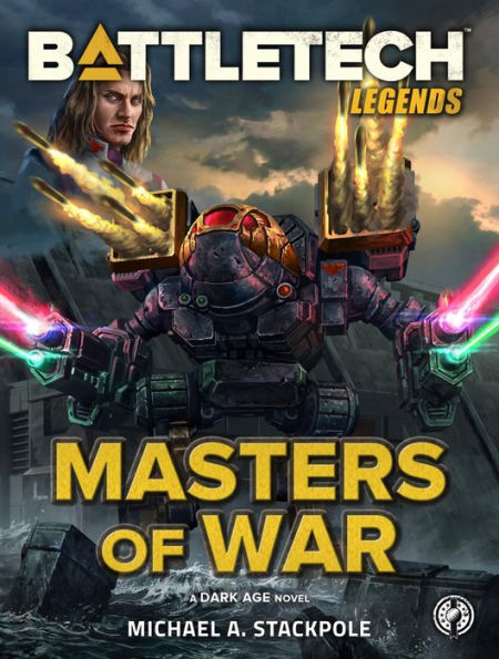 BattleTech Legends: Masters of War: A Dark Age Novel