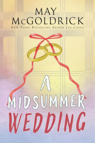 Title: A Midsummer Wedding: (MacPherson Clan Series), Author: May McGoldrick