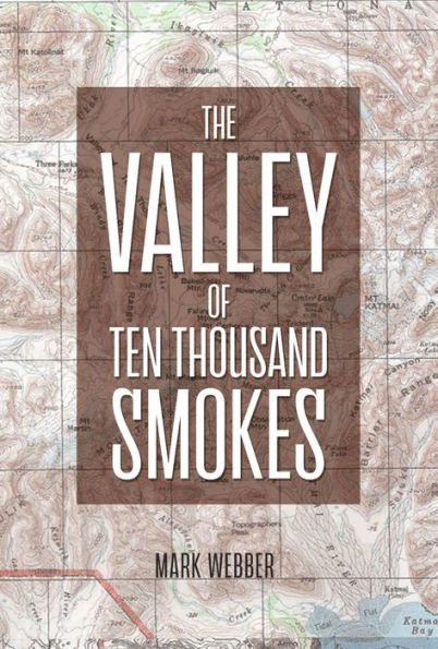 The Valley of Ten Thousand Smokes