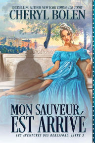 Title: Mon sauveur est arrivé, Author: Cheryl Bolen