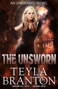 Title: The Unsworn, Author: Teyla Branton