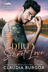 Title: Dirty Secret Love, Author: Claudia Burgoa