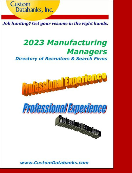 2023 Manufacturing Managers Directory of Recruiters & Search Firms: Job Hunting? Get Your Resume in the Right Hands