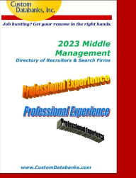 Title: 2023 Middle Management Directory of Recruiters & Search Firms: Job Hunting? Get Your Resume in the Right Hands, Author: Jane Lockshin