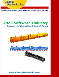 Title: 2023 Software Industry Directory of Recruiters & Search Firms: Job Hunting? Get Your Resume in the Right Hands, Author: Jane Lockshin