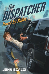 Travel by Bullet (Dispatcher Series #3)
