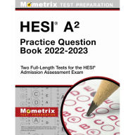 Title: HESI A2 Practice Question Book 2022-2023 - Two Full-Length Tests for the HESI Admission Assessment Exam, Author: Matthew Bowling