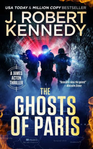 Title: The Ghosts of Paris, Author: J. Robert Kennedy