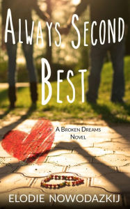 Title: Always Second Best, Author: Elodie Nowodazkij