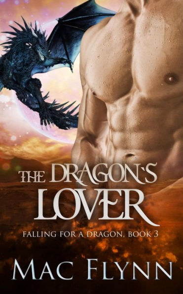 The Dragon's Lover: A Dragon Shifter Romance (Falling For a Dragon Book 3)