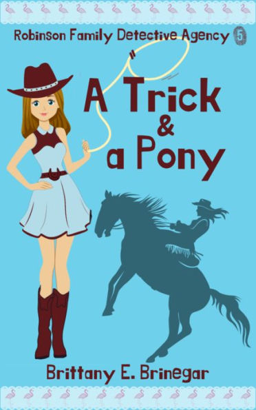 A Trick & a Pony: A Humorous Cozy Mystery