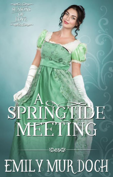 A Springtide Meeting: A Sweet Regency Romance