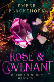 Title: Rose & Covenant, Author: Ember Blackthorn