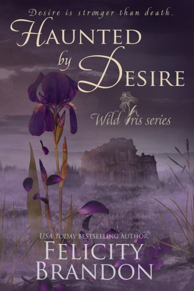 Haunted By Desire: A Gothic Dark Romance