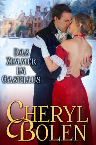 Title: Das zimmer im Gasthaus, Author: Cheryl Bolen