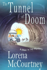 Title: The Tunnel of Doom, Author: Lorena McCourtney