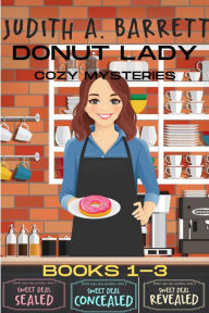 Title: Donut Lady Cozy Mysteries Books 1 - 3, Author: Judith A. Barrett