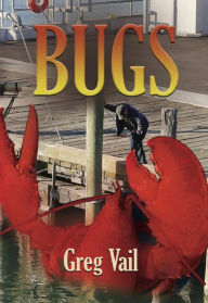 Title: BUGS, Author: Greg Vail