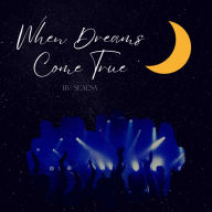 Title: When Dreams Come True, Author: Enedina Alcantar
