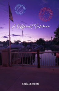 Title: A Different Summer, Author: Sophia Escajeda