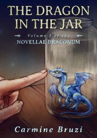 Title: The Dragon in the Jar, Author: Carmine Bruzi