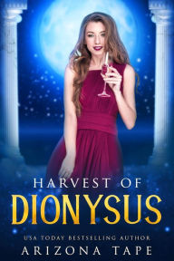 Title: Harvest Of Dionysus, Author: Arizona Tape