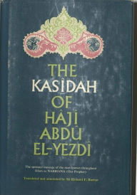 Title: The Kasidah of Haji Abdu El-Yezdi, Author: Richard Francis Burton