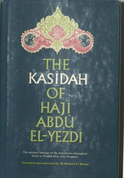 The Kasidah of Haji Abdu El-Yezdi