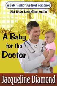Title: A Baby for the Doctor, Author: Jacqueline Diamond