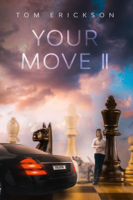 Title: Your Move II, Author: Tom Erickson